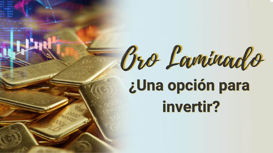 Porque el Oro Laminado se a vuelto una Inversión