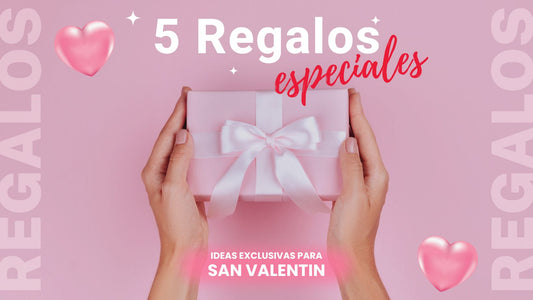5 Regalos que Enamoran: Ideas Exclusivas para este San Valentín 💝