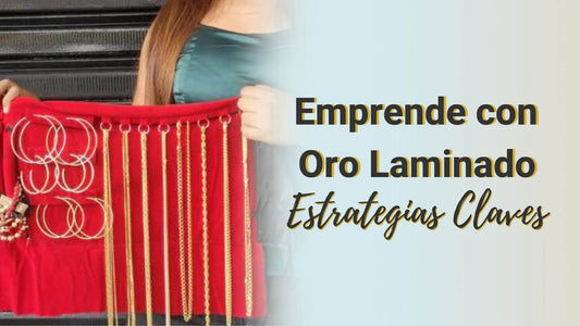 Estrategias Clave para Emprender con Oro Laminado