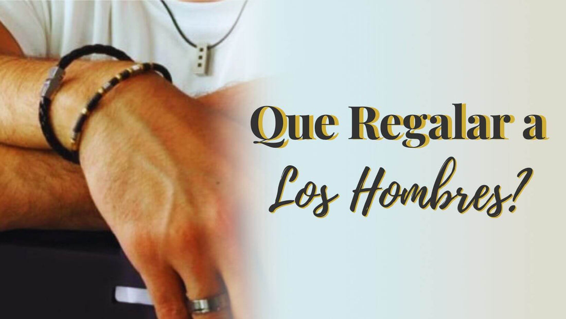 ¿Que Regalar a los Hombre?